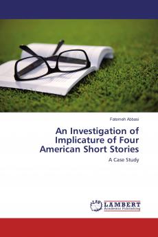 An Investigation of Implicature of Four American Short Stories
