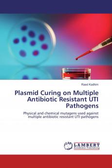 Plasmid Curing on Multiple Antibiotic Resistant UTI Pathogens