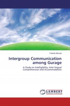 Intergroup Communication among Gurage