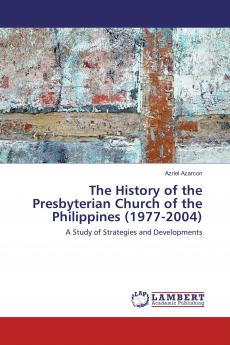 The History of the Presbyterian Church of the Philippines (1977-2004)