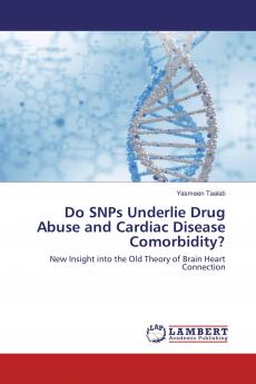 Do SNPs Underlie Drug Abuse and Cardiac Disease Comorbidity?