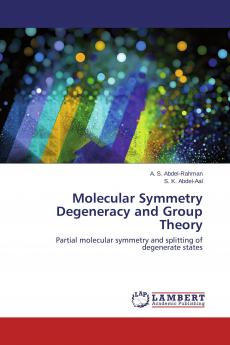Molecular Symmetry Degeneracy and Group Theory