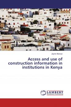 Access and use of construction information in institutions in Kenya