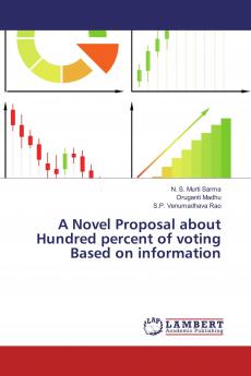 A Novel Proposal about Hundred percent of voting Based on information