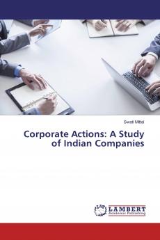 Corporate Actions: A Study of Indian Companies