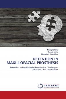 RETENTION IN MAXILLOFACIAL PROSTHESIS