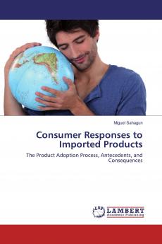 Consumer Responses to Imported Products