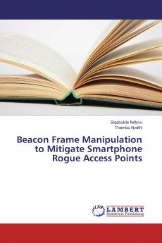 Beacon Frame Manipulation to Mitigate Smartphone Rogue Access Points