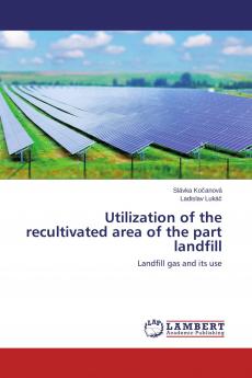 Utilization of the recultivated area of the part landfill
