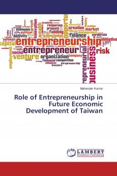 Role of Entrepreneurship in Future Economic Development of Taiwan