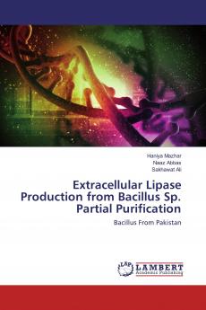 Extracellular Lipase Production from Bacillus Sp. Partial Purification