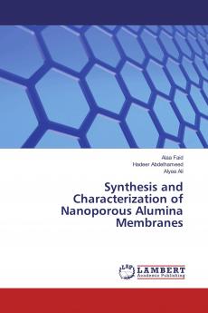 Synthesis and Characterization of Nanoporous Alumina Membranes