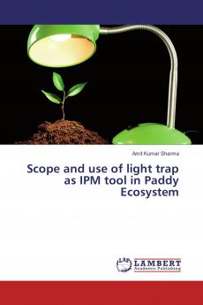 Scope and use of light trap as IPM tool in Paddy Ecosystem