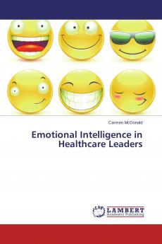 Emotional Intelligence in Healthcare Leaders