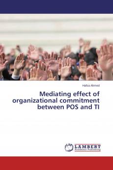 Mediating effect of organizational commitment between POS and TI