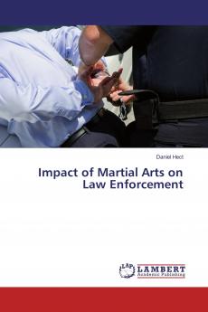Impact of Martial Arts on Law Enforcement