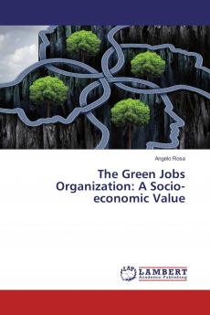 The Green Jobs Organization: A Socio-economic Value