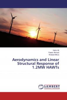 Aerodynamics and Linear Structural Response of 1.2MW HAWTs