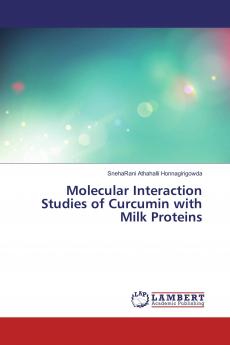 Molecular Interaction Studies of Curcumin with Milk Proteins