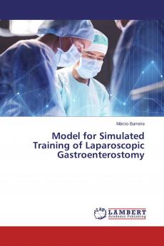 Model for Simulated Training of Laparoscopic Gastroenterostomy