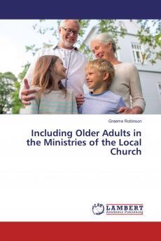 Including Older Adults in the Ministries of the Local Church