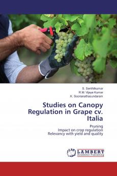 Studies on Canopy Regulation in Grape cv. Italia