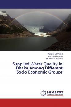 Supplied Water Quality in Dhaka Among Different Socio Economic Groups