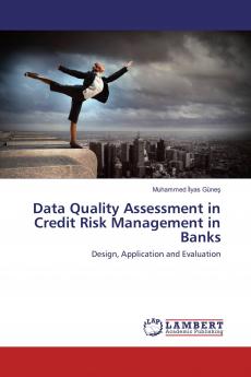 Data Quality Assessment in Credit Risk Management in Banks