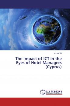 The Impact of ICT in the Eyes of Hotel Managers (Cyprus)