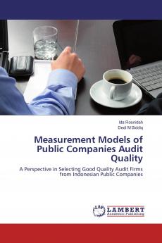 Measurement Models of Public Companies Audit Quality
