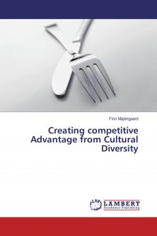 Creating competitive Advantage from Cultural Diversity