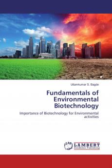 Fundamentals of Environmental Biotechnology