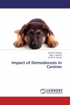 Impact of Demodecosis in Canines