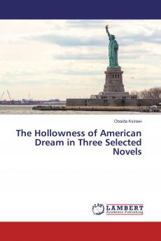 The Hollowness of American Dream in Three Selected Novels