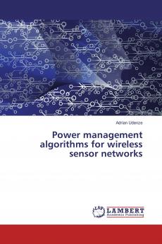 Power management algorithms for wireless sensor networks