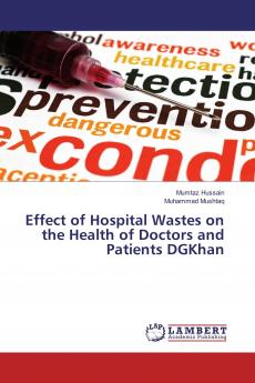Effect of Hospital Wastes on the Health of Doctors and Patients DGKhan