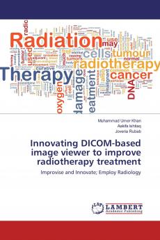 Innovating DICOM-based image viewer to improve radiotherapy treatment