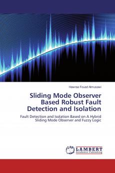 Sliding Mode Observer Based Robust Fault Detection and Isolation
