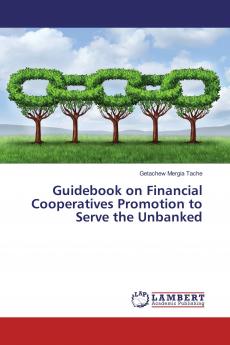 Guidebook on Financial Cooperatives Promotion to Serve the Unbanked