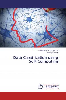 Data Classification using Soft Computing