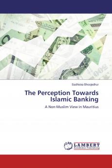 The Perception Towards Islamic Banking