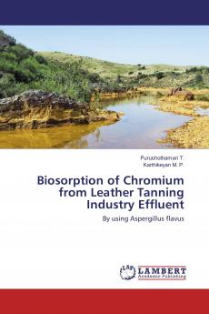 Biosorption of Chromium from Leather Tanning Industry Effluent