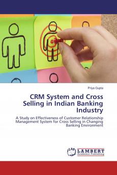 CRM System and Cross Selling in Indian Banking Industry
