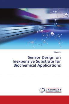 Sensor Design on Inexpensive Substrate for Biochemical Applications