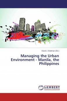 Managing the Urban Environment - Manila the Philippines