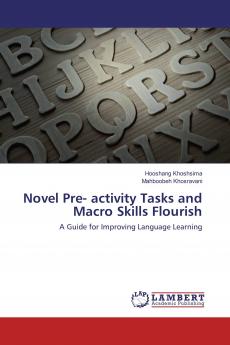 Novel Pre- activity Tasks and Macro Skills Flourish