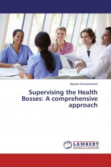 Supervising the Health Bosses: A comprehensive approach