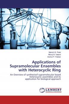 Applications of Supramolecular Ensembles with Heterocyclic Ring