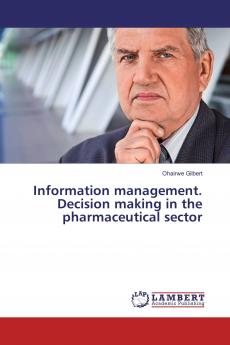 Information management. Decision making in the pharmaceutical sector
