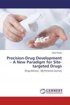 Precision-Drug Development ��� A New Paradigm for Site-targeted Drugs